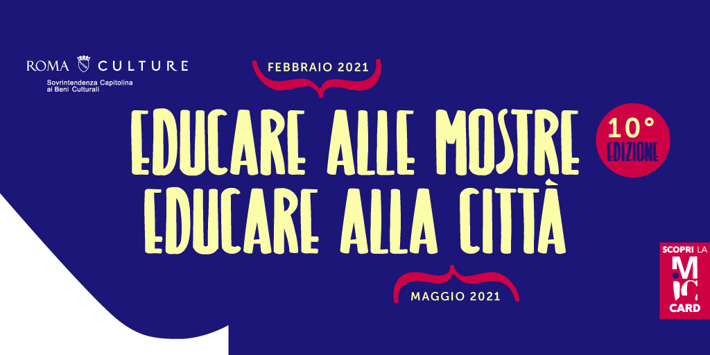 Educare alle mostre, educare alla città 2021