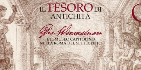 Il Tesoro di Antichità. Winckelmann e il Museo Capitolino nella Roma del Settecento